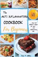 The Anti Inflammatory Cookbook For Beginners