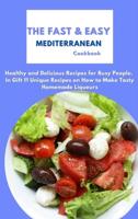 The Fast & Easy Mediterranean Cookbook