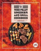 Wood Pellet Smoker And Grill Cookbook