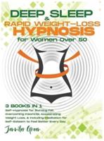 Deep Sleep & Rapid Weight-Loss Hypnosis for Women Over 50