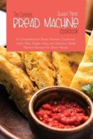 The Complete Bread Machine Cookbook