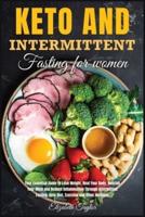 Keto And Intermittent Fasting for Women