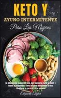 Keto Y Ayuno Intermitente Para Las Mujeres