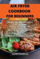 Air Fryer Cookbook for Beginners