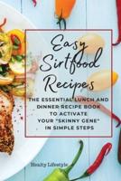 Easy Sirtfood Recipes