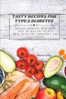 Tasty Recipes for Type 2 Diabetes