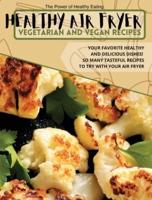Healthy Air Fryer Vegetarian and Vegan Recipes