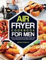 Air Fryer Cookbook for Men