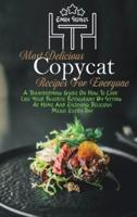 Most Delicious Copycat Recipes For Everyone
