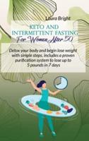 Keto and Intermittent Fasting For Women After 50