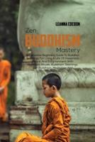 Zen Buddhism Mastery