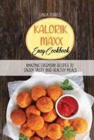 Kalorik Maxx Easy Cookbook