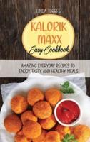 Kalorik Maxx Easy Cookbook