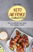 Keto Air Fryer Cookbook 2021