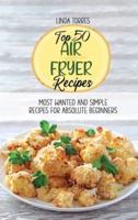 Top 50 Air Fryer Recipes