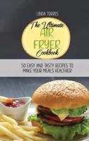 The Ultimate Air Fryer Cookbook