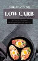 Low Carb Tasty Meals