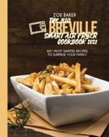The Big Breville Smart Air Fryer Cookbook 2021