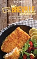 The Breville Air Fryer Cookbook 2021