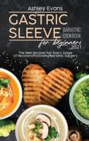 Gastric Sleeve Bariatric Cookbook For Beginners 2021