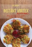 Instant Vortex Air Fryed Meals