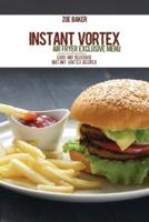 Instant Vortex Air Fryer Exclusive Menu