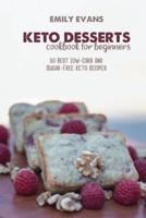 Keto Desserts Cookbook For Beginners