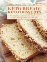 Keto Bread And Keto Desserts Cookbook 2021
