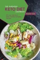 The Everyday Keto Diet Cookbook
