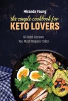The Simple Cookbook For Keto Lovers