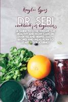 Dr. Sebi Cookbook For Beginners