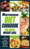 Mediterranean Diet Cookbook for Rapid Weight Loss