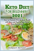 Keto Diet For Beginners 2021