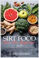 Sirt Food Diet for Beginners 2021