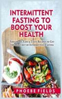 Intermittent Fasting to Boost Your Health