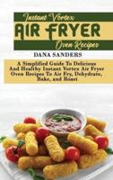 Instant Vortex Air Fryer Oven Recipes