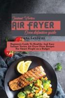 Instant Vortex Air Fryer Oven Definitive Guide