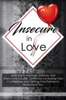 Insecure In Love