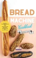 Bread Machine Cookbook Everyday Loaves