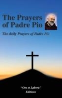 The Prayers of Padre Pio: The daily prayers of Padre Pio