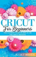 Cricut for Beginners