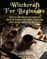 Witchcraft For Beginners