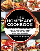 The Homemade Cookbook (Complete Book)
