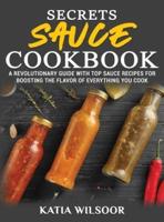 Secrets Sauce Cookbook