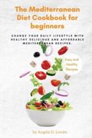 The Mediterranean DIET Cookbook For Beginners