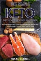 The Simple Keto Diet Cookbook For Beginners