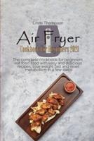 Air Fryer Cookbook for Beginners 2021