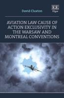 Aviation Law Cause of Action Exclusivity in the Warsaw and Montreal Conventions
