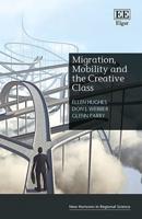 Migration, Mobility and the Creative Class