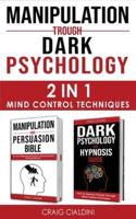 MANIPULATION TROUGH DARK PSYCHOLOGY